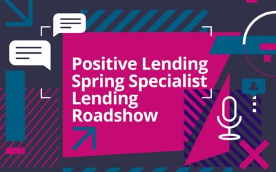 Positive Lending announces Spring Specialist Lending Roadshow