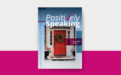 Positively Speaking December 2025 Edition